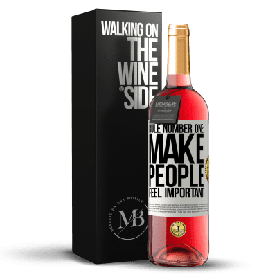 «Rule number one: make people feel important» ROSÉ Edition
