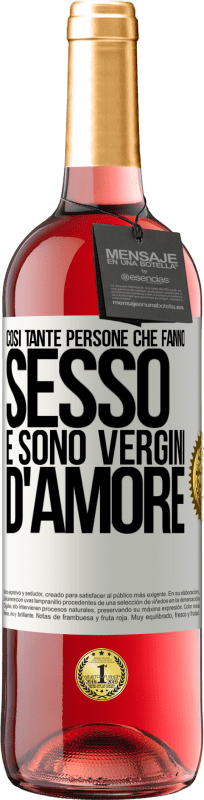 29,95 € Spedizione Gratuita | Vino rosato Edizione ROSÉ Così tante persone che fanno sesso e sono vergini d'amore Etichetta Bianca. Etichetta personalizzabile Vino giovane Raccogliere 2024 Tempranillo