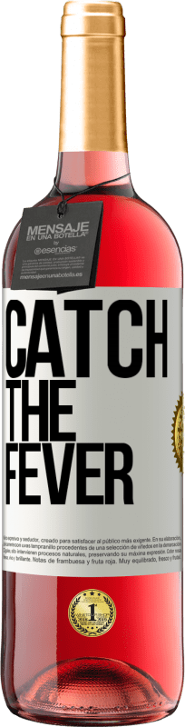 29,95 € 送料無料 | ロゼワイン ROSÉエディション Catch the fever ホワイトラベル. カスタマイズ可能なラベル 若いワイン 収穫 2024 Tempranillo