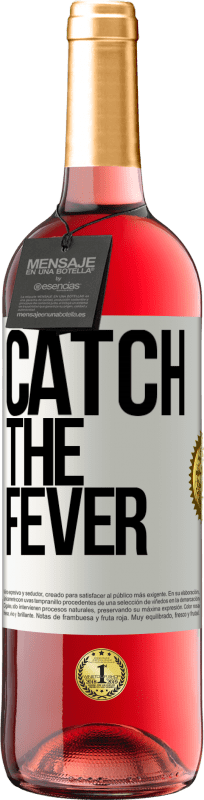 29,95 € Spedizione Gratuita | Vino rosato Edizione ROSÉ Catch the fever Etichetta Bianca. Etichetta personalizzabile Vino giovane Raccogliere 2024 Tempranillo