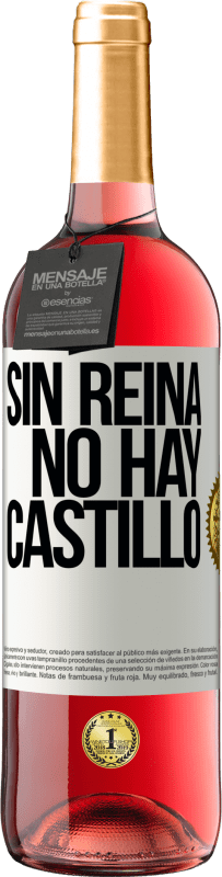 29,95 € Envío gratis | Vino Rosado Edición ROSÉ Sin reina, no hay castillo Etiqueta Blanca. Etiqueta personalizable Vino joven Cosecha 2024 Tempranillo