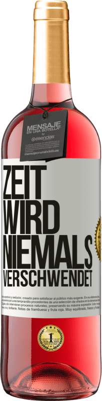 29,95 € Kostenloser Versand | Roséwein ROSÉ Ausgabe Zeit wird niemals verschwendet Weißes Etikett. Anpassbares Etikett Junger Wein Ernte 2023 Tempranillo