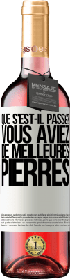 29,95 € Envoi gratuit | Vin rosé Édition ROSÉ que s'est-il passé? Vous aviez de meilleures pierres Étiquette Blanche. Étiquette personnalisable Vin jeune Récolte 2023 Tempranillo