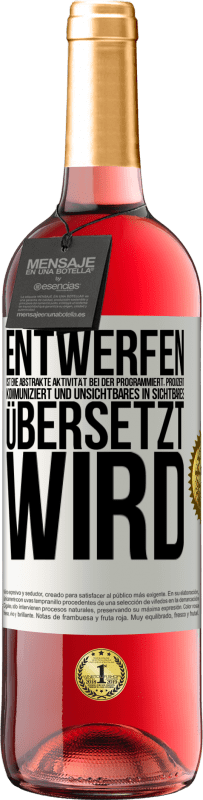 29,95 € Kostenloser Versand | Roséwein ROSÉ Ausgabe Entwerfen ist eine abstrakte Aktivität bei der programmiert, projiziert, kommuniziert und Unsichtbares in Sichtbares übersetzt w Weißes Etikett. Anpassbares Etikett Junger Wein Ernte 2024 Tempranillo