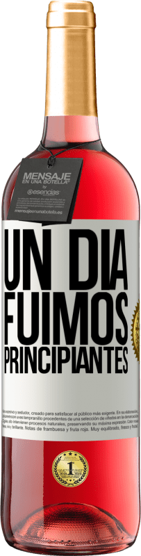 29,95 € Envío gratis | Vino Rosado Edición ROSÉ Un día fuimos principiantes Etiqueta Blanca. Etiqueta personalizable Vino joven Cosecha 2025 Tempranillo