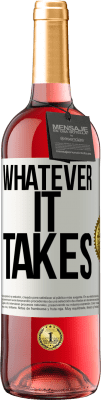 29,95 € Envoi gratuit | Vin rosé Édition ROSÉ Whatever it takes Étiquette Blanche. Étiquette personnalisable Vin jeune Récolte 2023 Tempranillo