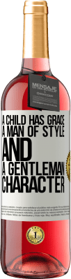 29,95 € Free Shipping | Rosé Wine ROSÉ Edition A child has grace, a man of style and a gentleman, character White Label. Customizable label Young wine Harvest 2024 Tempranillo