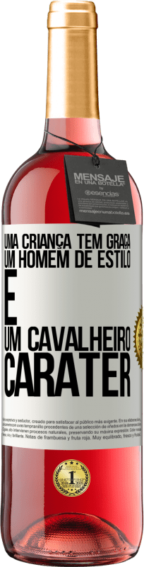 29,95 € Envio grátis | Vinho rosé Edição ROSÉ Uma criança tem graça, um homem de estilo e um cavalheiro, caráter Etiqueta Branca. Etiqueta personalizável Vinho jovem Colheita 2024 Tempranillo