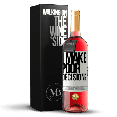 «I make poor decisions» ROSÉエディション