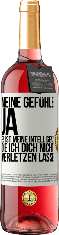 29,95 € Kostenloser Versand | Roséwein ROSÉ Ausgabe Meine Gefühle, ja. Es ist meine Intelligenz, die ich dich nicht verletzen lasse Weißes Etikett. Anpassbares Etikett Junger Wein Ernte 2024 Tempranillo