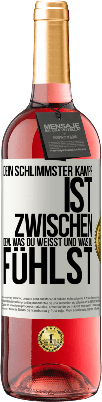 29,95 € Kostenloser Versand | Roséwein ROSÉ Ausgabe Dein schlimmster Kampf ist zwischen dem, was du weißt und was du fühlst Weißes Etikett. Anpassbares Etikett Junger Wein Ernte 2024 Tempranillo