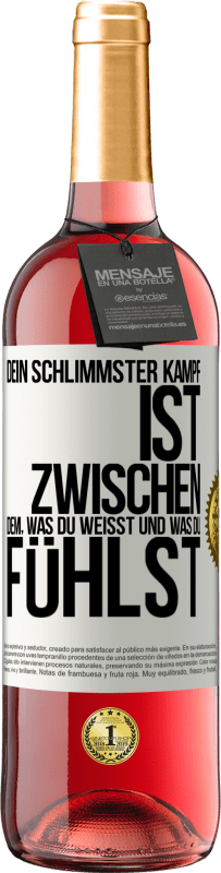 29,95 € Kostenloser Versand | Roséwein ROSÉ Ausgabe Dein schlimmster Kampf ist zwischen dem, was du weißt und was du fühlst Weißes Etikett. Anpassbares Etikett Junger Wein Ernte 2025 Tempranillo