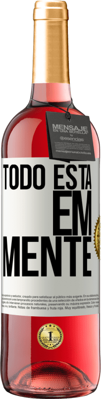 29,95 € Envio grátis | Vinho rosé Edição ROSÉ Todo está em mente Etiqueta Branca. Etiqueta personalizável Vinho jovem Colheita 2024 Tempranillo