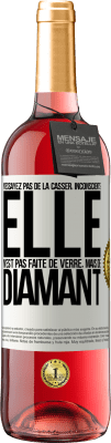 29,95 € Envoi gratuit | Vin rosé Édition ROSÉ N'essayez pas de la casser, inconscients, elle n'est pas faite de verre, mais de diamant Étiquette Blanche. Étiquette personnalisable Vin jeune Récolte 2024 Tempranillo