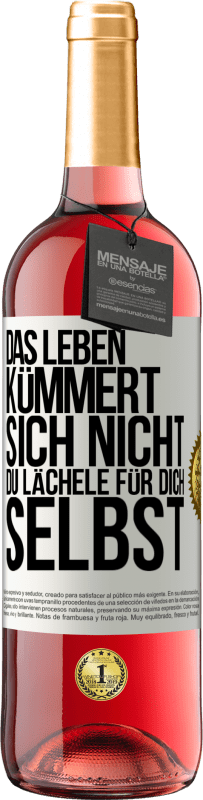 29,95 € Kostenloser Versand | Roséwein ROSÉ Ausgabe Das Leben kümmert sich nicht, du lächele für dich selbst Weißes Etikett. Anpassbares Etikett Junger Wein Ernte 2024 Tempranillo