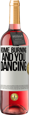29,95 € Free Shipping | Rosé Wine ROSÉ Edition Rome burning and you dancing White Label. Customizable label Young wine Harvest 2023 Tempranillo