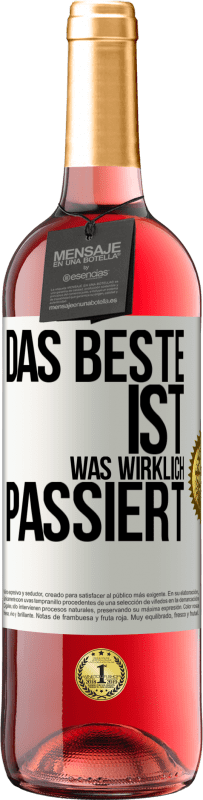 29,95 € Kostenloser Versand | Roséwein ROSÉ Ausgabe Das Beste ist, was wirklich passiert Weißes Etikett. Anpassbares Etikett Junger Wein Ernte 2024 Tempranillo