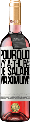 29,95 € Envoi gratuit | Vin rosé Édition ROSÉ pourquoi n'y a-t-il pas de salaire maximum? Étiquette Blanche. Étiquette personnalisable Vin jeune Récolte 2023 Tempranillo