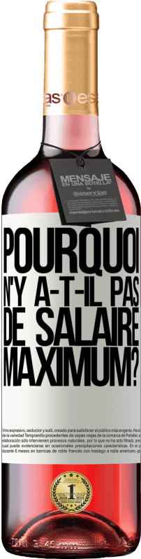 29,95 € Envoi gratuit | Vin rosé Édition ROSÉ pourquoi n'y a-t-il pas de salaire maximum? Étiquette Blanche. Étiquette personnalisable Vin jeune Récolte 2024 Tempranillo