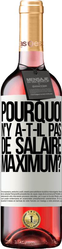 29,95 € Envoi gratuit | Vin rosé Édition ROSÉ pourquoi n'y a-t-il pas de salaire maximum? Étiquette Blanche. Étiquette personnalisable Vin jeune Récolte 2025 Tempranillo