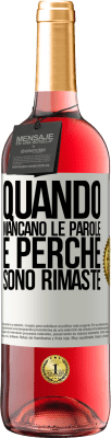 29,95 € Spedizione Gratuita | Vino rosato Edizione ROSÉ Quando mancano le parole, è perché sono rimaste Etichetta Bianca. Etichetta personalizzabile Vino giovane Raccogliere 2023 Tempranillo