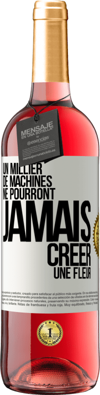 29,95 € Envoi gratuit | Vin rosé Édition ROSÉ Un millier de machines ne pourront jamais créer une fleur Étiquette Blanche. Étiquette personnalisable Vin jeune Récolte 2024 Tempranillo