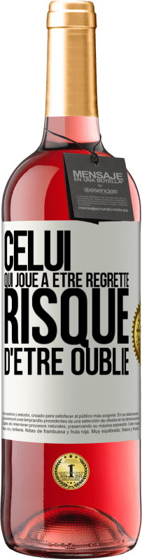 29,95 € Envoi gratuit | Vin rosé Édition ROSÉ Celui qui joue à être regretté, risque d'être oublié Étiquette Blanche. Étiquette personnalisable Vin jeune Récolte 2024 Tempranillo