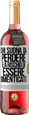 29,95 € Spedizione Gratuita | Vino rosato Edizione ROSÉ Chi suona da perdere è a rischio di essere dimenticato Etichetta Bianca. Etichetta personalizzabile Vino giovane Raccogliere 2024 Tempranillo