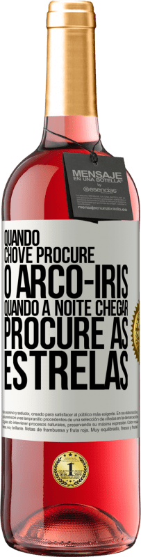 29,95 € Envio grátis | Vinho rosé Edição ROSÉ Quando chove, procure o arco-íris, quando a noite chegar, procure as estrelas Etiqueta Branca. Etiqueta personalizável Vinho jovem Colheita 2024 Tempranillo