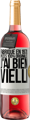 29,95 € Envoi gratuit | Vin rosé Édition ROSÉ Fabriqué en 1970, pièces 100% originales. J'ai bien vielli Étiquette Blanche. Étiquette personnalisable Vin jeune Récolte 2024 Tempranillo