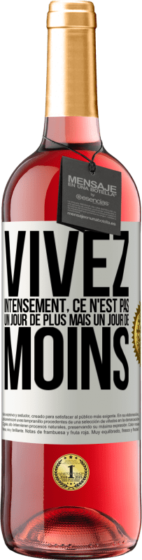 29,95 € Envoi gratuit | Vin rosé Édition ROSÉ Vivez intensément, ce n'est pas un jour de plus mais un jour de moins Étiquette Blanche. Étiquette personnalisable Vin jeune Récolte 2024 Tempranillo