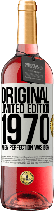 29,95 € Free Shipping | Rosé Wine ROSÉ Edition Original. Limited edition. 1970. When perfection was born White Label. Customizable label Young wine Harvest 2024 Tempranillo