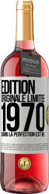 29,95 € Envoi gratuit | Vin rosé Édition ROSÉ Édition Originale Limitée 1970. Quand la perfection est née Étiquette Blanche. Étiquette personnalisable Vin jeune Récolte 2024 Tempranillo