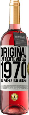 29,95 € Kostenloser Versand | Roséwein ROSÉ Ausgabe Original Limitierte Auflage 1970 Als Perfektion geboren Weißes Etikett. Anpassbares Etikett Junger Wein Ernte 2024 Tempranillo