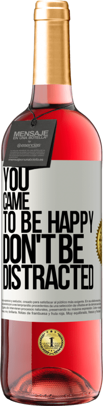 29,95 € Free Shipping | Rosé Wine ROSÉ Edition You came to be happy, don't be distracted White Label. Customizable label Young wine Harvest 2023 Tempranillo