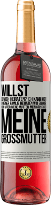 29,95 € Kostenloser Versand | Roséwein ROSÉ Ausgabe Willst du mich heiraten? Ich kann nicht, in meiner Familie heiraten wir einander: mein Vater meine Mutter, mein Großvater meine Weißes Etikett. Anpassbares Etikett Junger Wein Ernte 2023 Tempranillo