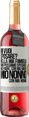 29,95 € Spedizione Gratuita | Vino rosato Edizione ROSÉ Mi vuoi sposare? Nella mia famiglia non possiamo sposarci: mio padre, con mia madre, mio ​​nonno con mia nonna Etichetta Bianca. Etichetta personalizzabile Vino giovane Raccogliere 2024 Tempranillo