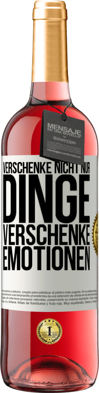 29,95 € Kostenloser Versand | Roséwein ROSÉ Ausgabe Verschenke nicht nur Dinge, verschenke Emotionen Weißes Etikett. Anpassbares Etikett Junger Wein Ernte 2025 Tempranillo