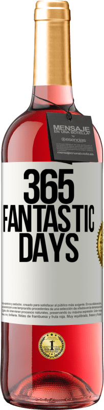 29,95 € 免费送货 | 桃红葡萄酒 ROSÉ版 365个奇妙的日子 白标. 可自定义的标签 青年酒 收成 2023 Tempranillo