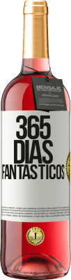 29,95 € Envío gratis | Vino Rosado Edición ROSÉ 365 días fantásticos Etiqueta Blanca. Etiqueta personalizable Vino joven Cosecha 2024 Tempranillo