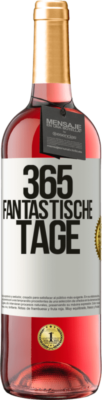 29,95 € Kostenloser Versand | Roséwein ROSÉ Ausgabe 365 fantastische Tage Weißes Etikett. Anpassbares Etikett Junger Wein Ernte 2025 Tempranillo