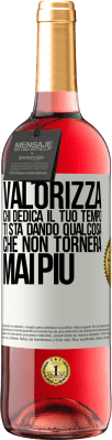 29,95 € Spedizione Gratuita | Vino rosato Edizione ROSÉ Valorizza chi dedica il tuo tempo. Ti sta dando qualcosa che non tornerà mai più Etichetta Bianca. Etichetta personalizzabile Vino giovane Raccogliere 2024 Tempranillo