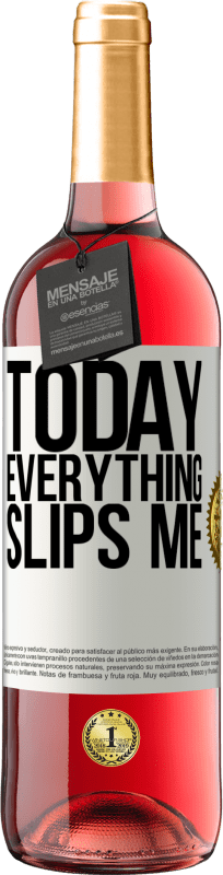 29,95 € Free Shipping | Rosé Wine ROSÉ Edition Today everything slips me White Label. Customizable label Young wine Harvest 2022 Tempranillo