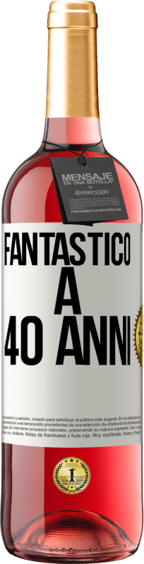 29,95 € Spedizione Gratuita | Vino rosato Edizione ROSÉ Fantastic@ a 40 anni Etichetta Bianca. Etichetta personalizzabile Vino giovane Raccogliere 2024 Tempranillo