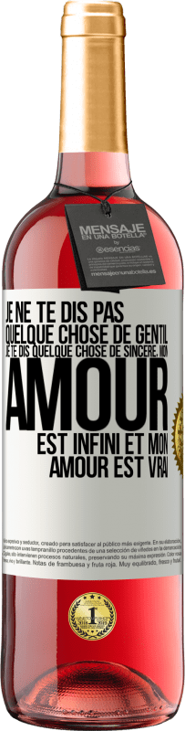 29,95 € Envoi gratuit | Vin rosé Édition ROSÉ Je ne te dis pas quelque chose de gentil, je te dis quelque chose de sincère, mon amour est infini et mon amour est vrai Étiquette Blanche. Étiquette personnalisable Vin jeune Récolte 2025 Tempranillo