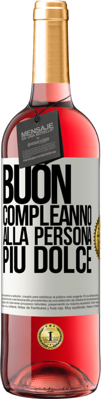 29,95 € Spedizione Gratuita | Vino rosato Edizione ROSÉ Buon compleanno alla persona più dolce Etichetta Bianca. Etichetta personalizzabile Vino giovane Raccogliere 2024 Tempranillo