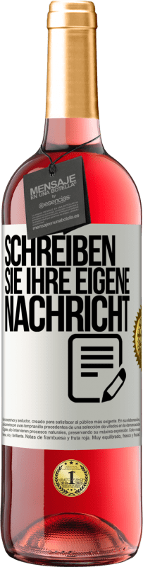 29,95 € Kostenloser Versand | Roséwein ROSÉ Ausgabe Schreib deine eigene Nachricht Weißes Etikett. Anpassbares Etikett Junger Wein Ernte 2024 Tempranillo