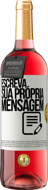 29,95 € Envio grátis | Vinho rosé Edição ROSÉ Escreva sua própria mensagem Etiqueta Branca. Etiqueta personalizável Vinho jovem Colheita 2024 Tempranillo