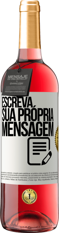 29,95 € Envio grátis | Vinho rosé Edição ROSÉ Escreva sua própria mensagem Etiqueta Branca. Etiqueta personalizável Vinho jovem Colheita 2025 Tempranillo