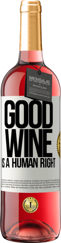 29,95 € 送料無料 | ロゼワイン ROSÉエディション Good wine is a human right ホワイトラベル. カスタマイズ可能なラベル 若いワイン 収穫 2024 Tempranillo